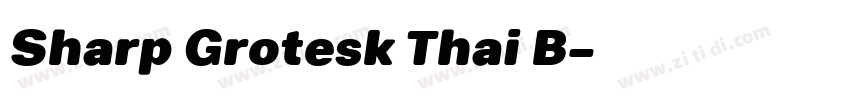 Sharp Grotesk Thai B字体转换 Sharp Grotesk Thai B字体转换